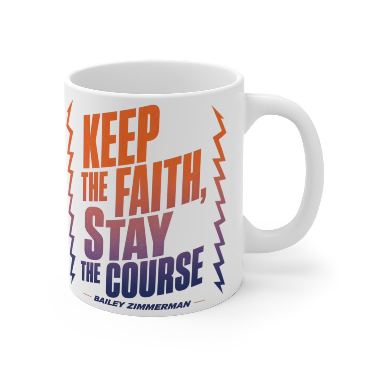 Bailey Zimmerman "Keep the faith, stay the course" White Mug